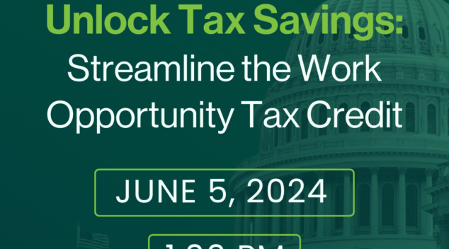 Unlock Tax Savings: Streamline the Work Opportunity Tax Credit with Sagemont Advisors