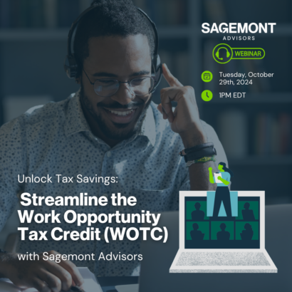 Unlock Tax Savings: Streamline the Work Opportunity Tax Credit with Sagemont Advisors